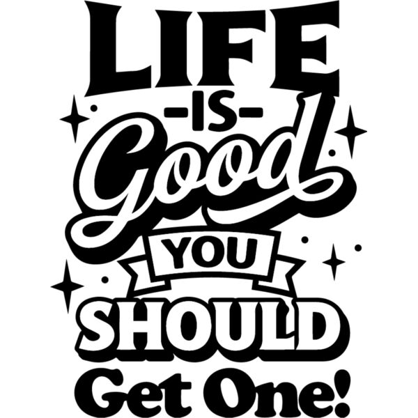 Life is good Thumbnail